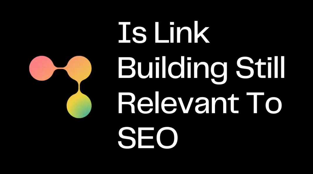 Read more about the article Is Link Building Still Relevant to SEO? Discover the Untapped Power.