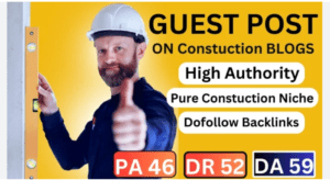 Read more about the article Guest Post Service For Construction Niche: Boost Your Outreach Today