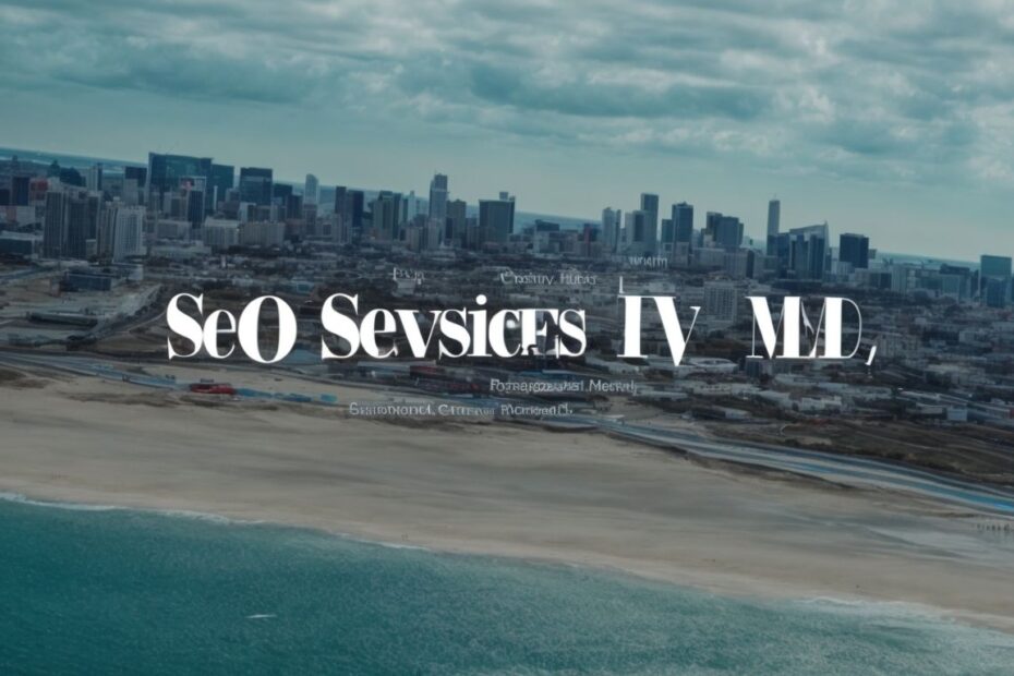 You are currently viewing SEO Services Ocean City MD: Boost Your Visibility!